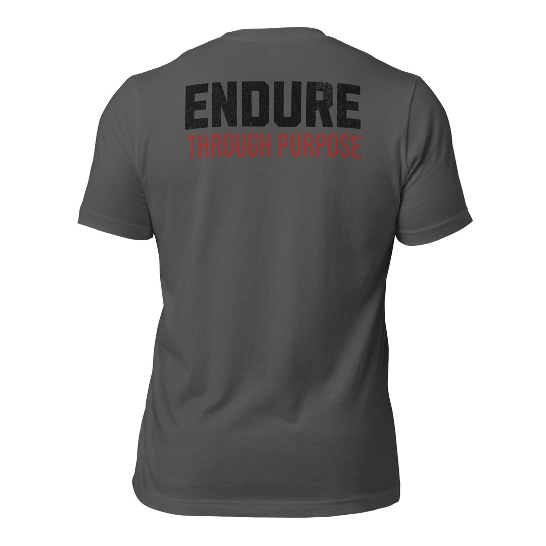 Endure Through Purpose | Tee-Fortem Apparel