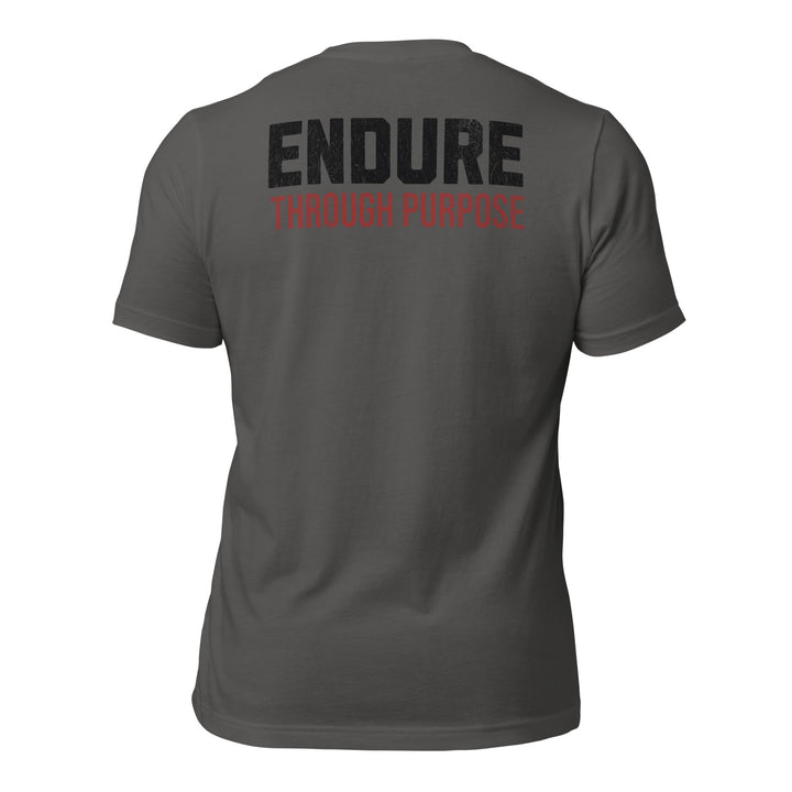 Endure Through Purpose | Tee-Fortem Apparel