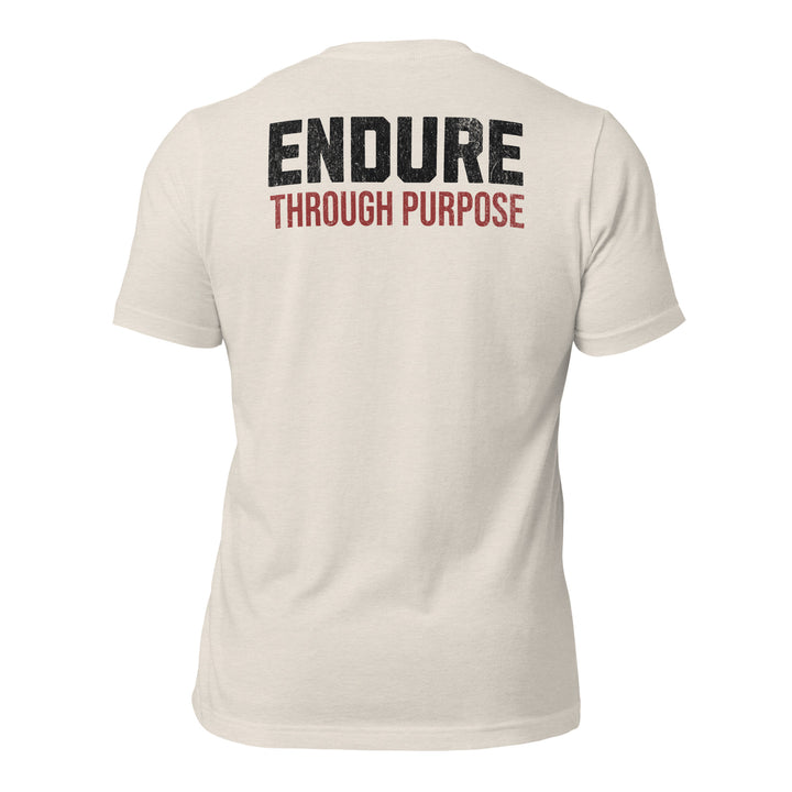 Endure Through Purpose | Tee-Fortem Apparel