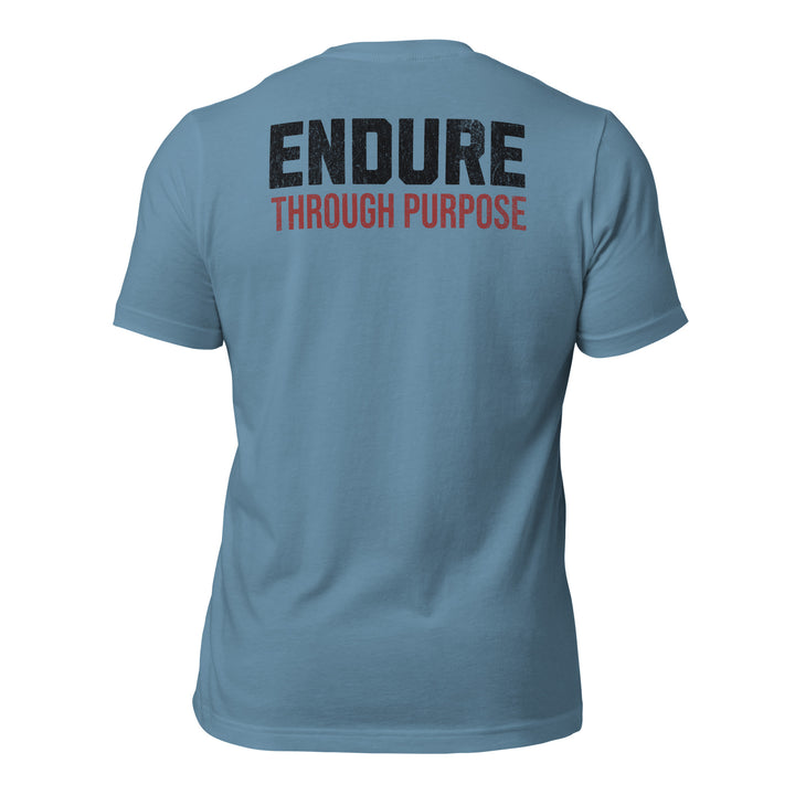 Endure Through Purpose | Tee-Fortem Apparel