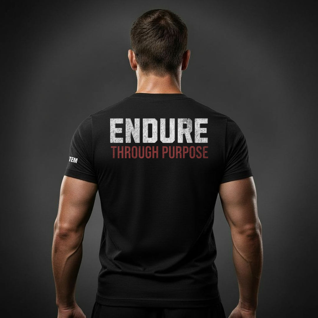 Endure Through Purpose | Tee-Fortem Apparel