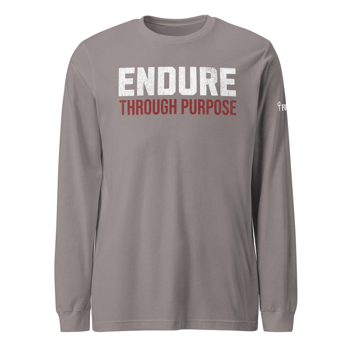 Endure Through Purpose - Long Sleeve Tee-Fortem Apparel