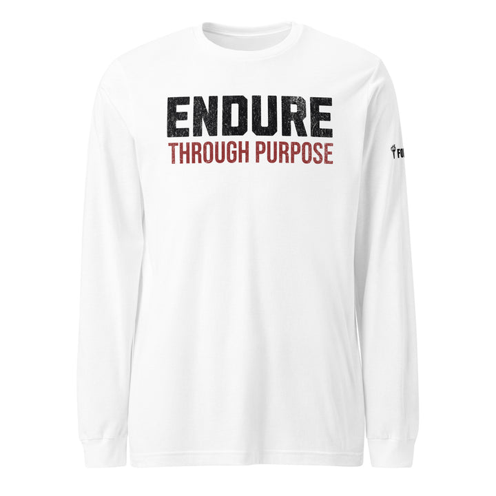 Endure Through Purpose - Long Sleeve Tee-Fortem Apparel