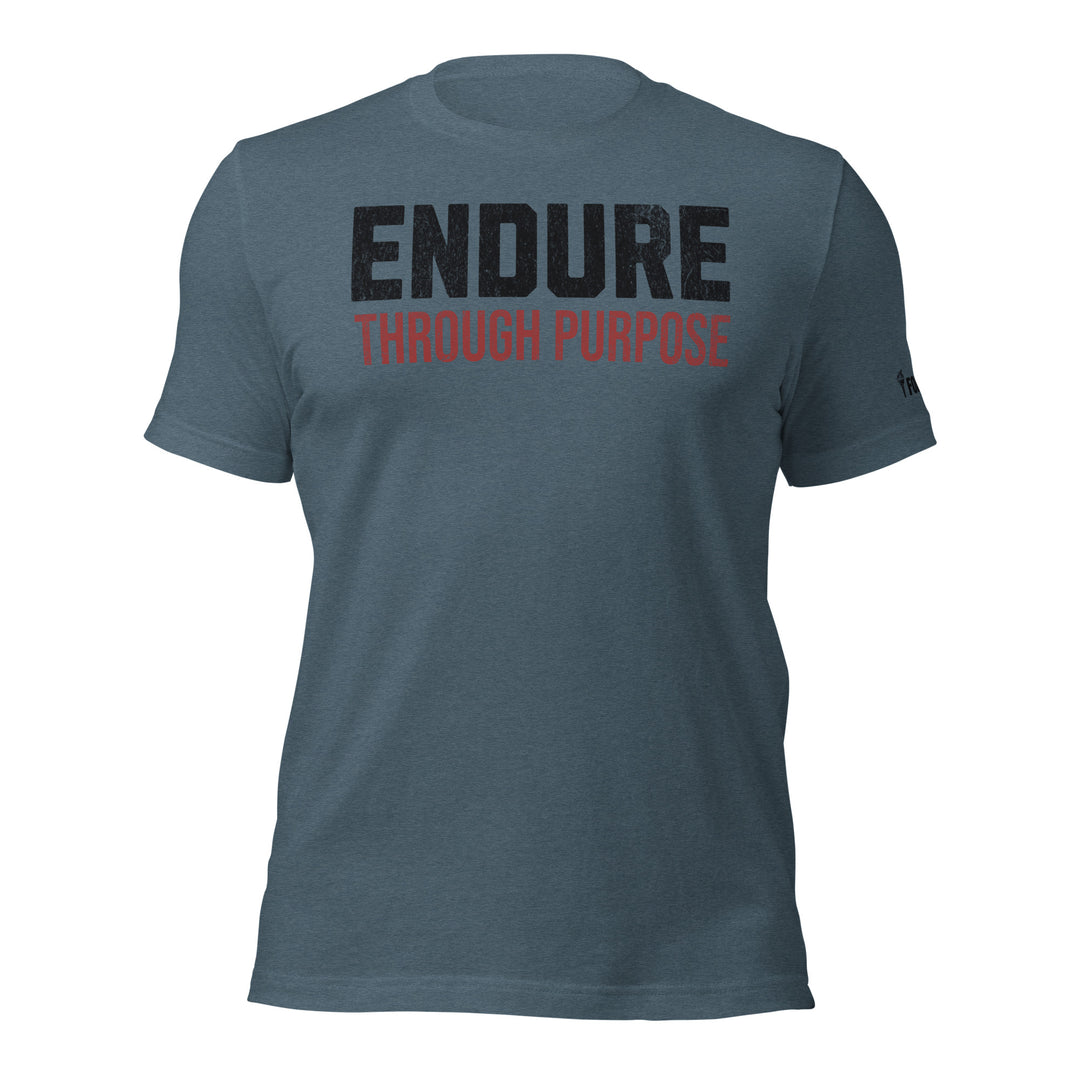 Endure Through Purpose | Front | Tee-Fortem Apparel