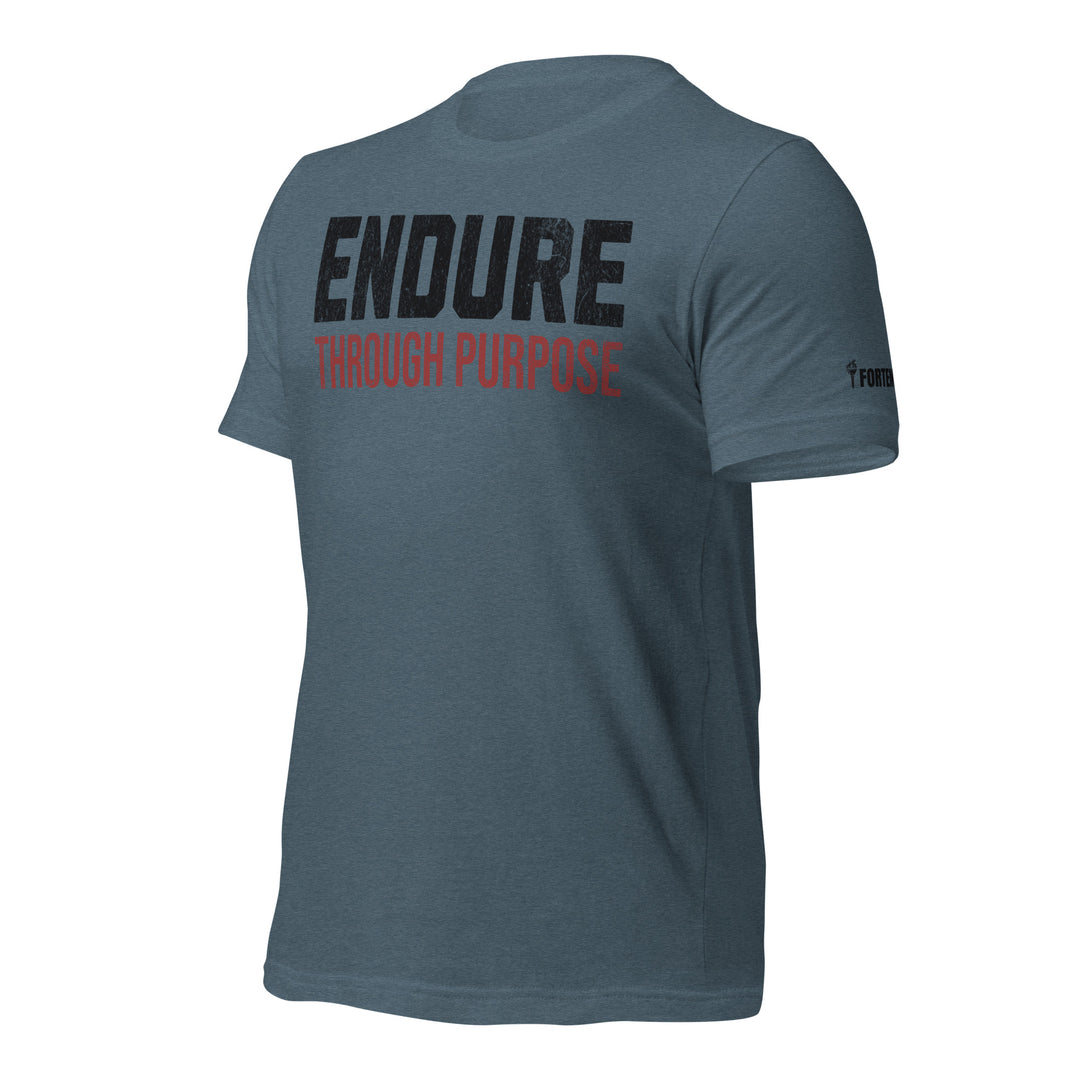 Endure Through Purpose | Front | Tee-Fortem Apparel