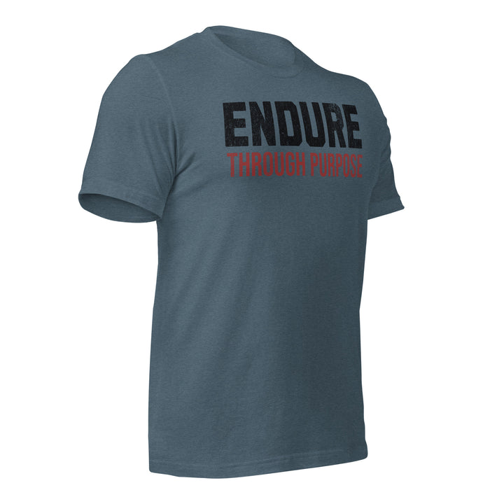Endure Through Purpose | Front | Tee-Fortem Apparel