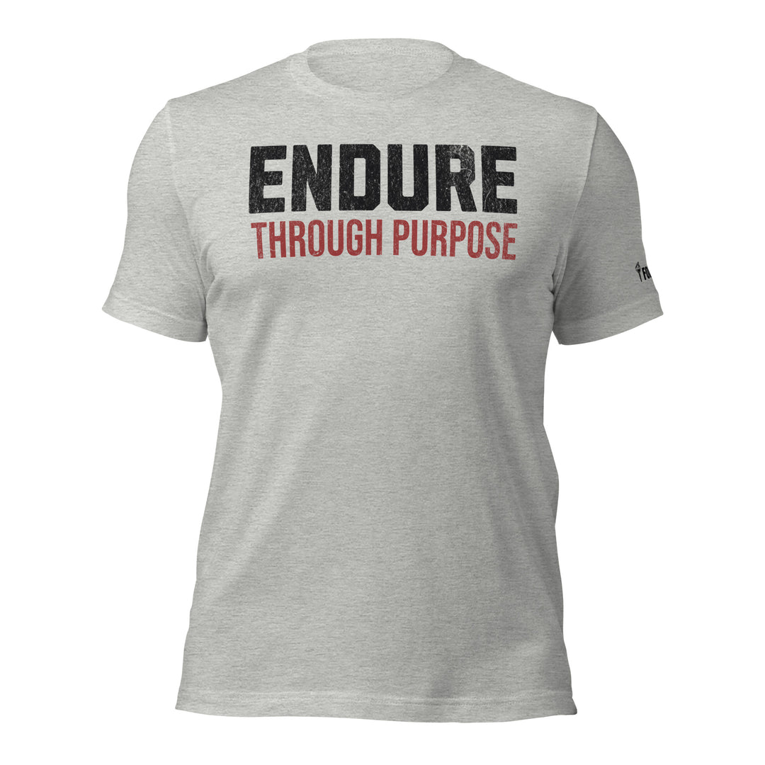 Endure Through Purpose | Front | Tee-Fortem Apparel