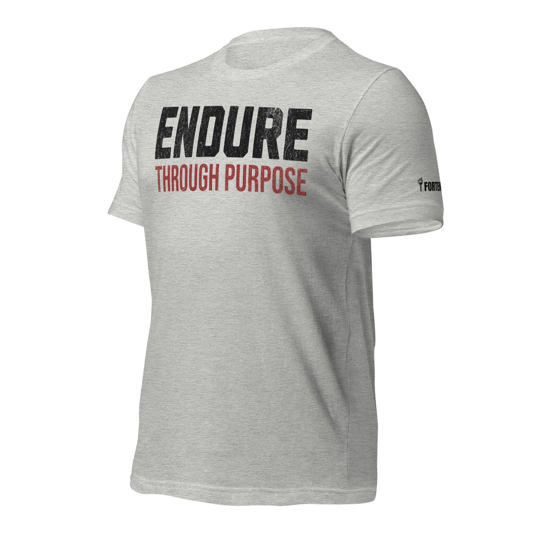 Endure Through Purpose | Front | Tee-Fortem Apparel