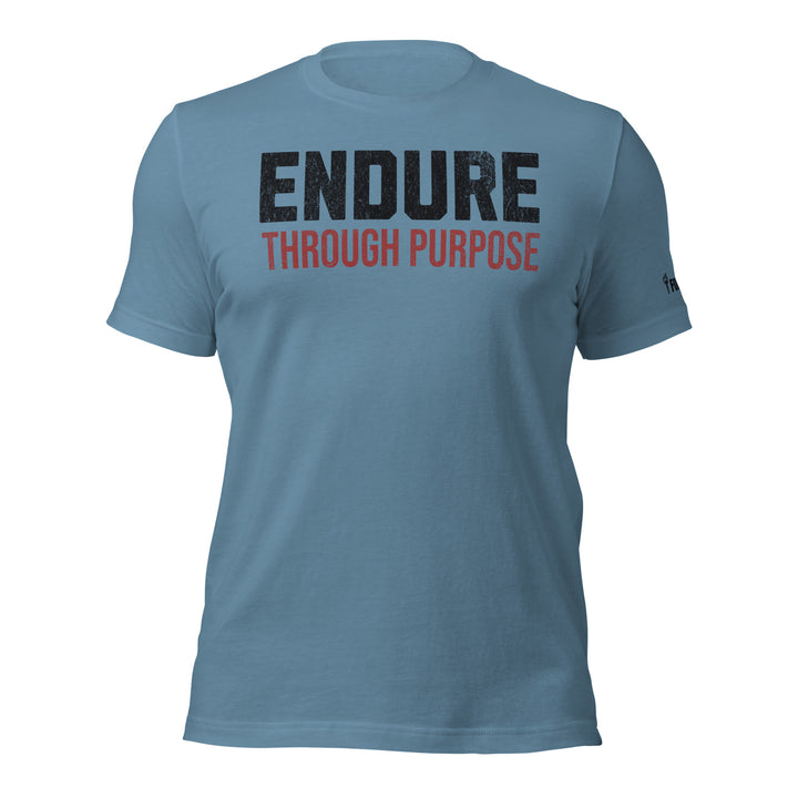 Endure Through Purpose | Front | Tee-Fortem Apparel