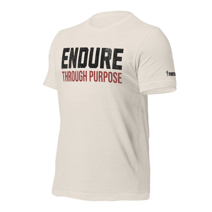 Endure Through Purpose | Front | Tee-Fortem Apparel
