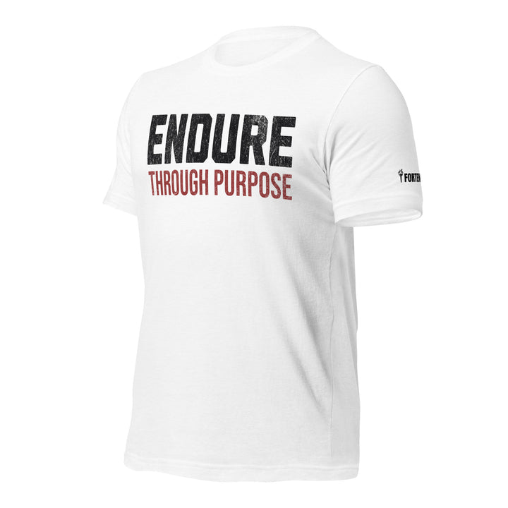 Endure Through Purpose | Front | Tee-Fortem Apparel