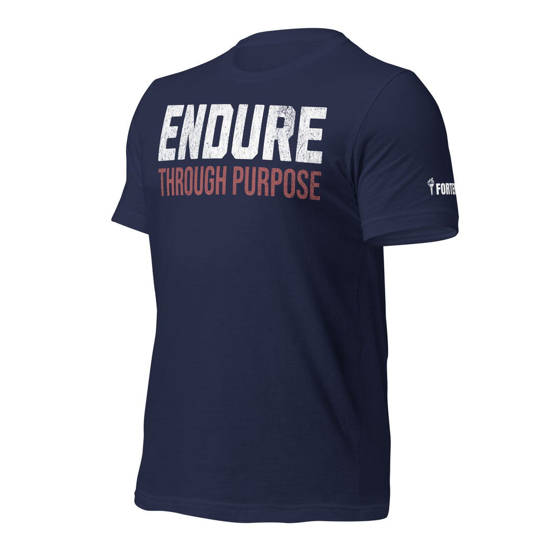 Endure Through Purpose | Front | Tee-Fortem Apparel