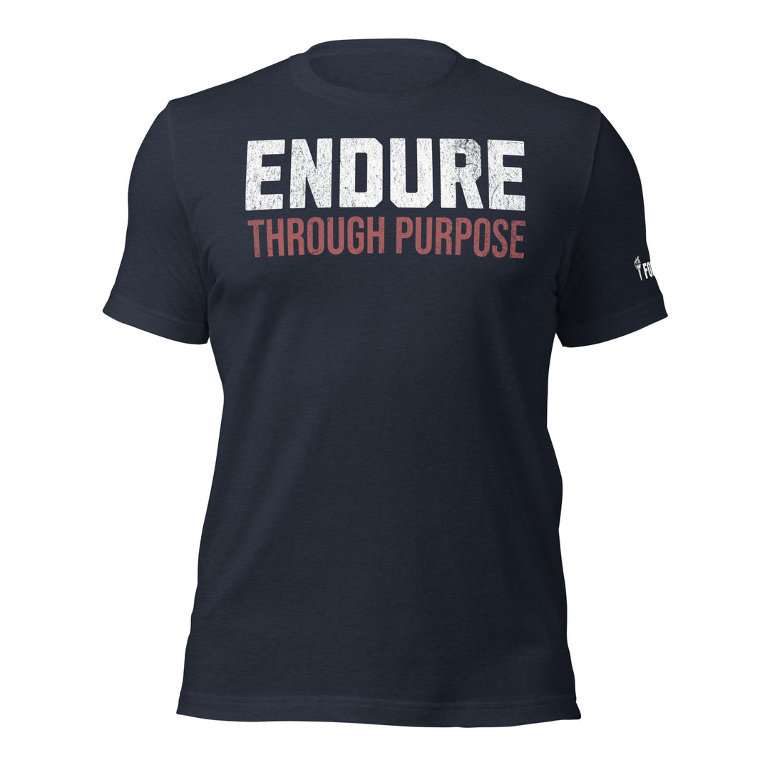 Endure Through Purpose | Front | Tee-Fortem Apparel