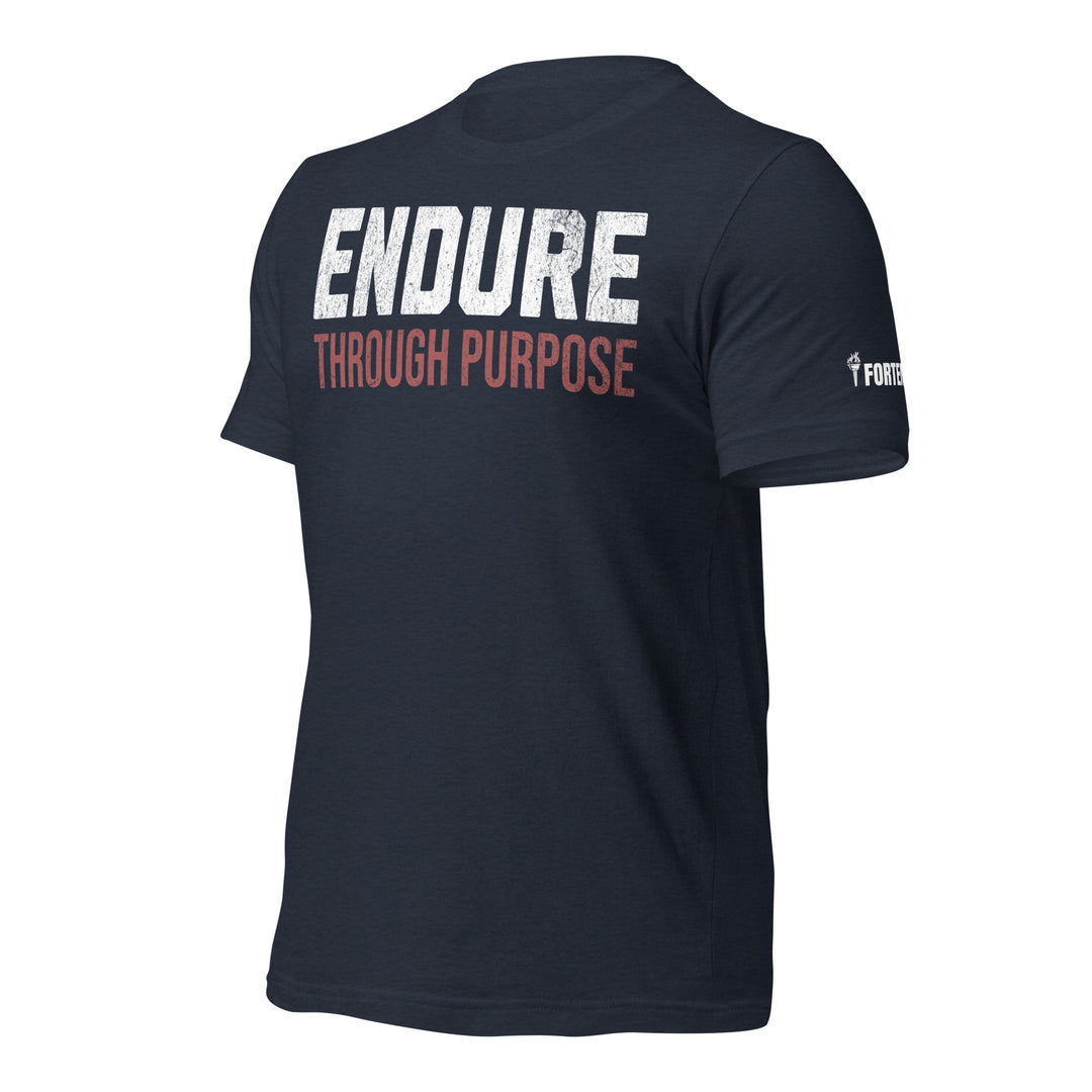 Endure Through Purpose | Front | Tee-Fortem Apparel