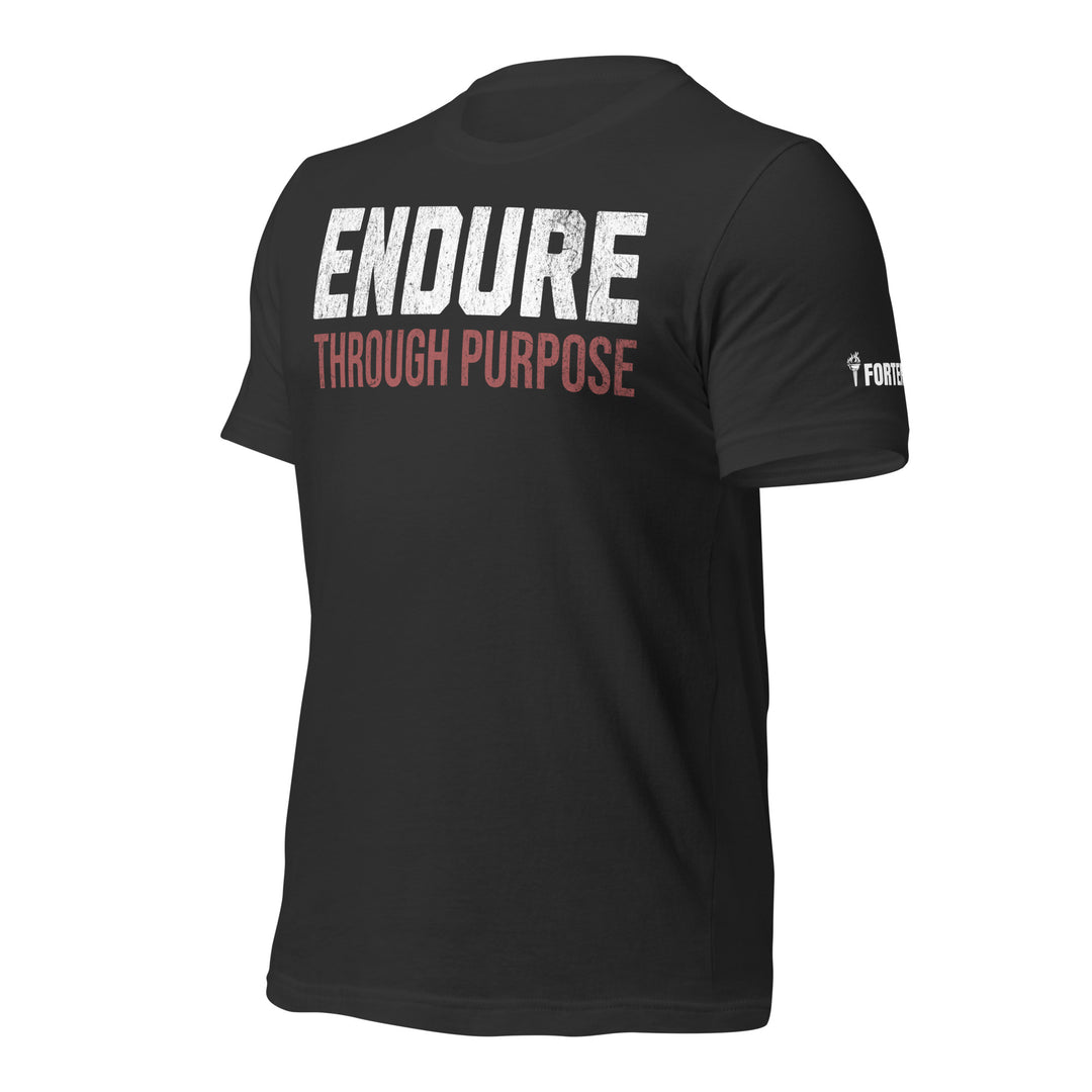 Endure Through Purpose | Front | Tee-Fortem Apparel