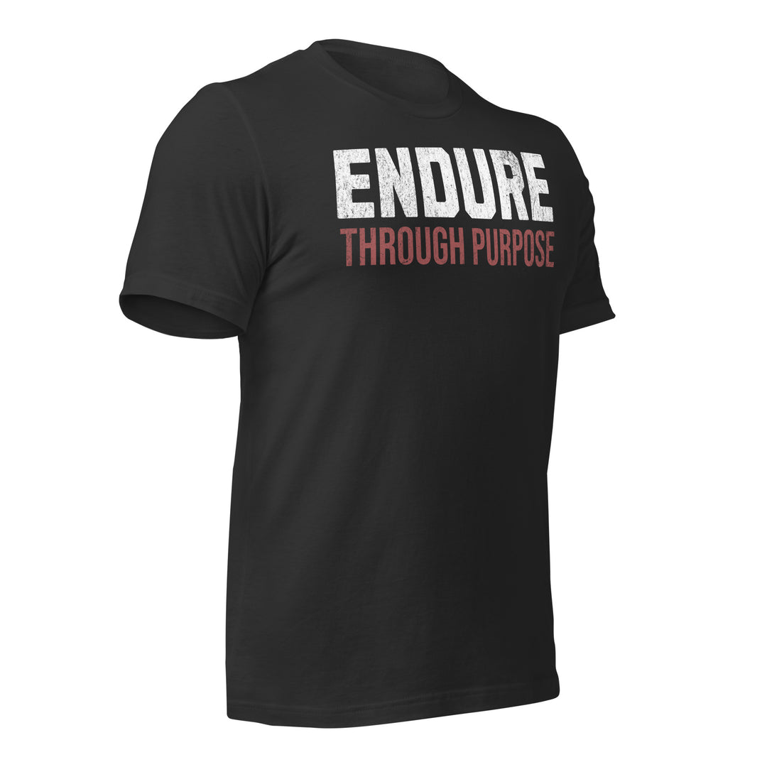 Endure Through Purpose | Front | Tee-Fortem Apparel