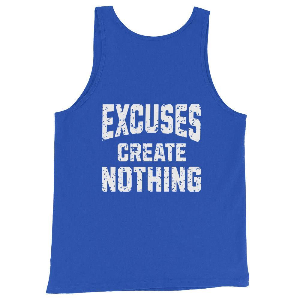 Excuses Create Nothing - Tank-Fortem Apparel