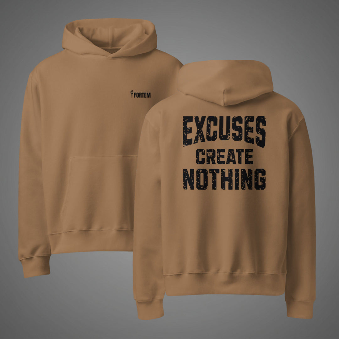 Excuses Create Nothing-Fortem Apparel