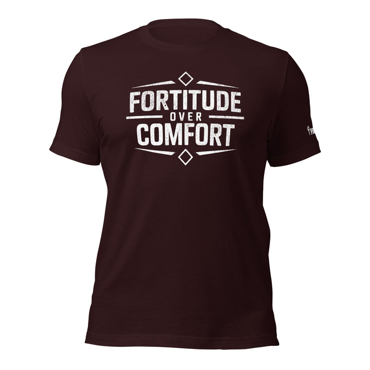 Fortitude over Comfort | Tee-Fortem Apparel