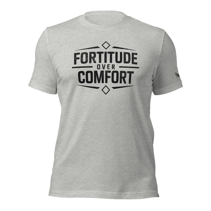 Fortitude over Comfort | Tee-Fortem Apparel