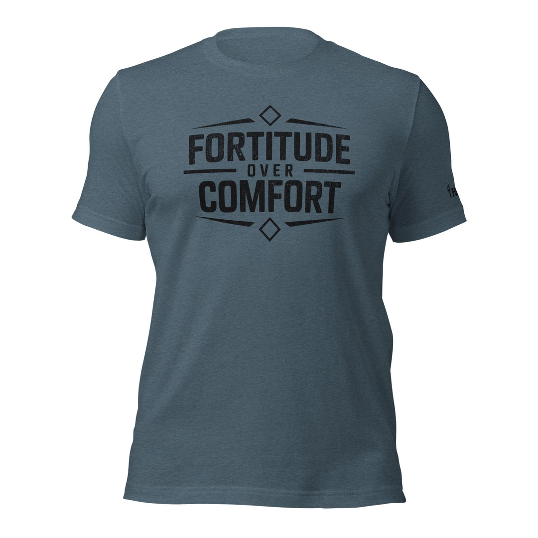 Fortitude over Comfort | Tee-Fortem Apparel