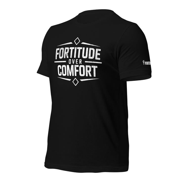 Fortitude over Comfort | Tee-Fortem Apparel