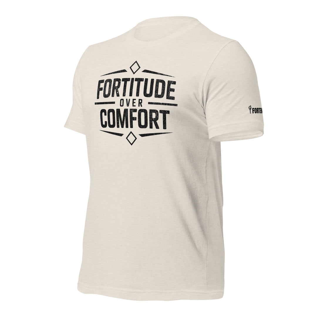 Fortitude over Comfort | Tee-Fortem Apparel