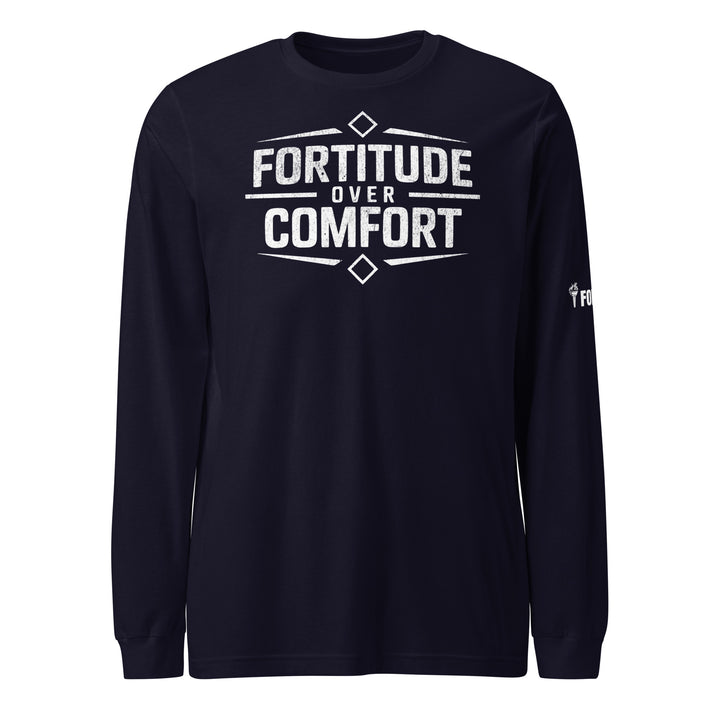 Fortitude Over Comfort Long Sleeve Tee-Fortem Apparel