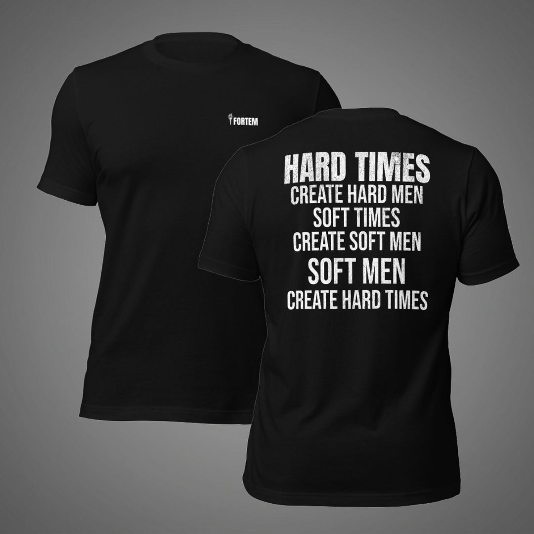 Hard Times | Tee-Fortem Apparel