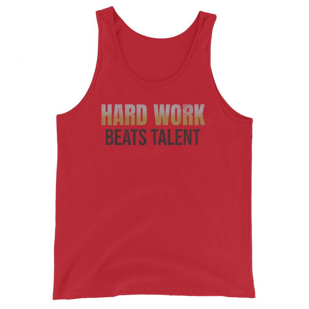 Hard Work Beats Talent - Tank-Fortem Apparel