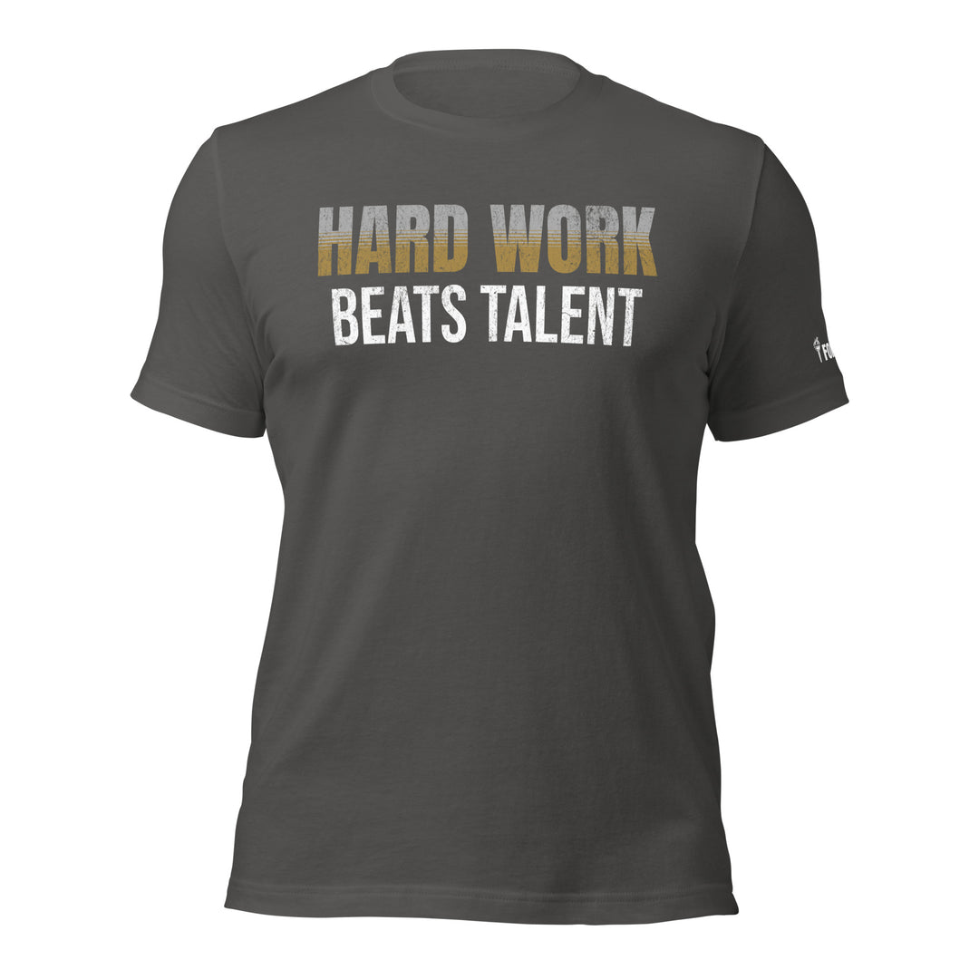 Hard Work Beats Talent | Front | Tee-Fortem Apparel