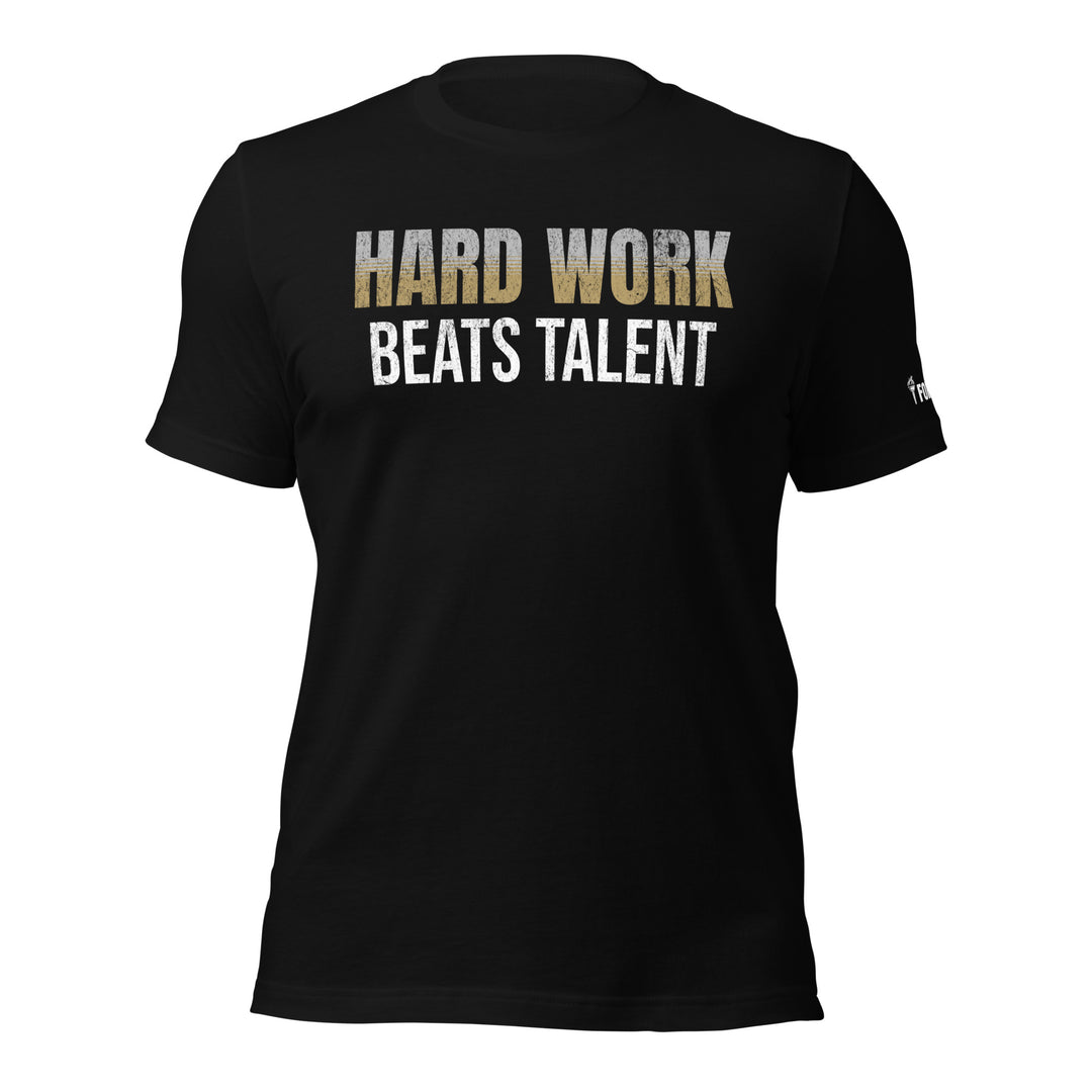 Hard Work Beats Talent | Front | Tee-Fortem Apparel