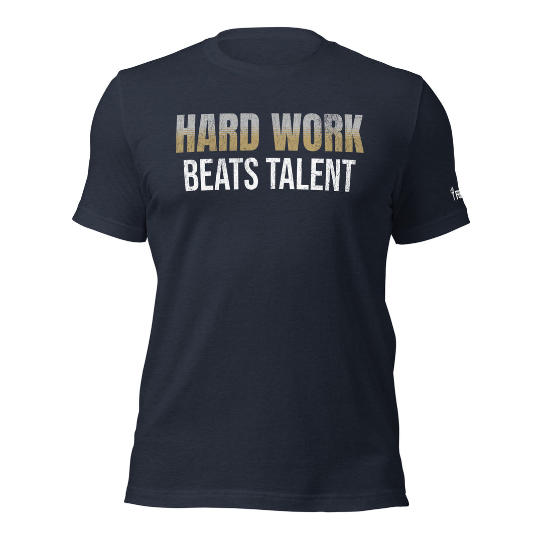 Hard Work Beats Talent | Front | Tee-Fortem Apparel