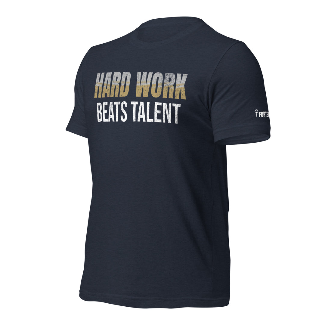 Hard Work Beats Talent | Front | Tee-Fortem Apparel