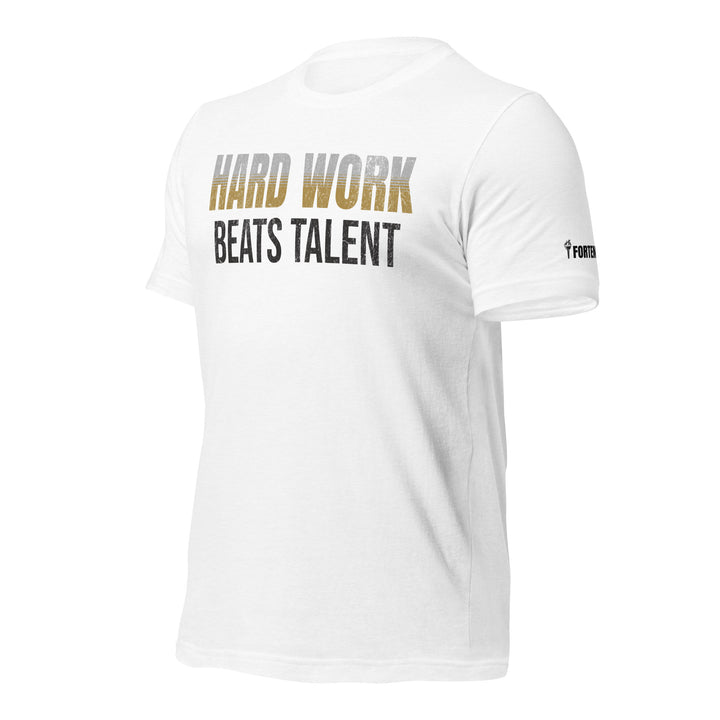 Hard Work Beats Talent | Front | Tee-Fortem Apparel