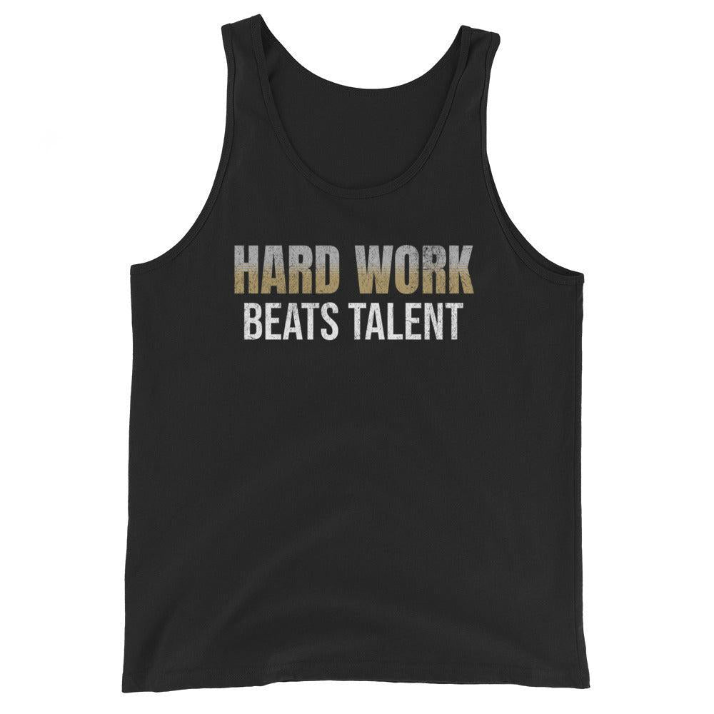 Hard Work Beats Talent - Tank-Fortem Apparel