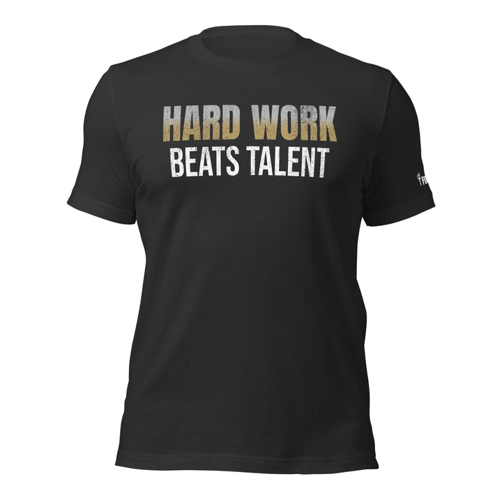 Hard Work Beats Talent | Front | Tee-Fortem Apparel