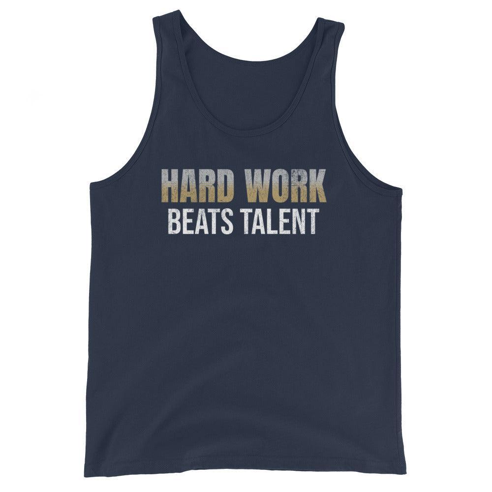 Hard Work Beats Talent - Tank-Fortem Apparel