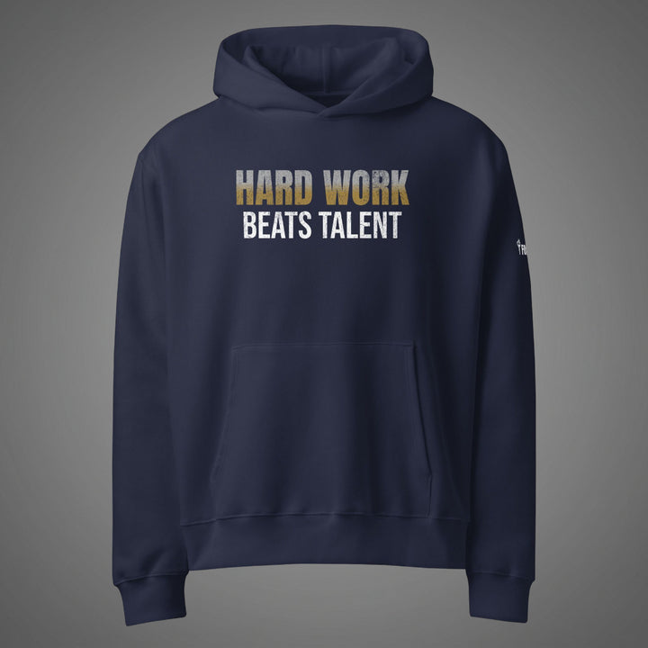 Hard Work Beats Talent-Fortem Apparel