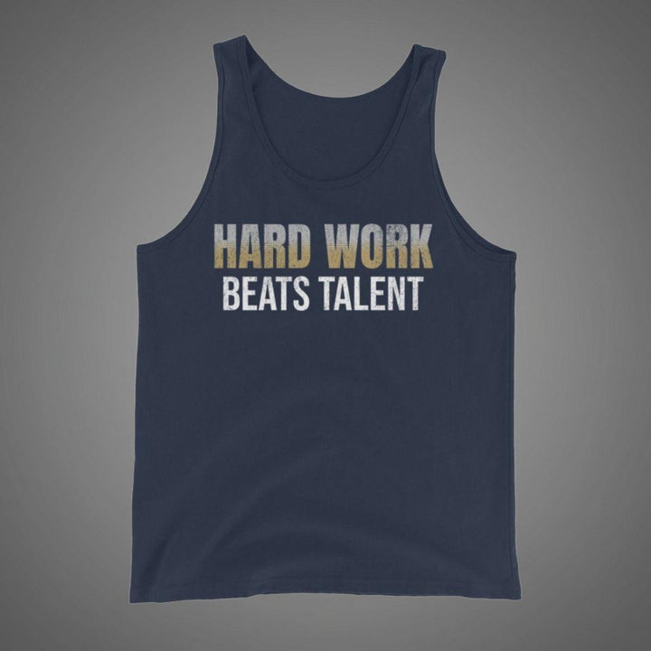 Hard Work Beats Talent - Tank-Fortem Apparel