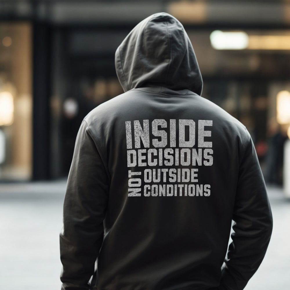 Inside Decisions — Hoodie-Fortem Apparel