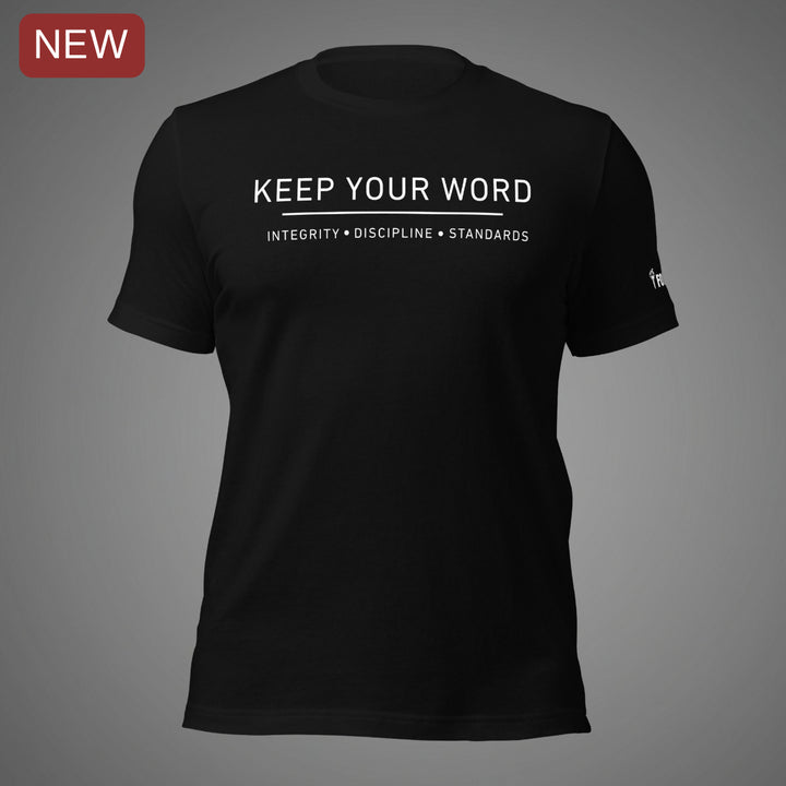 KEEP YOUR WORD-Fortem Apparel
