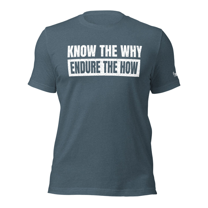 Know The Why - Tee-Fortem Apparel