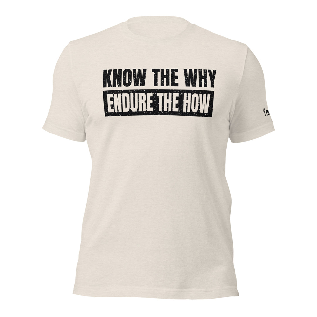 Know The Why - Tee-Fortem Apparel