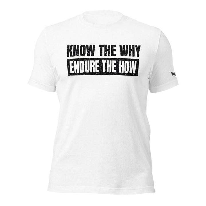 Know The Why - Tee-Fortem Apparel