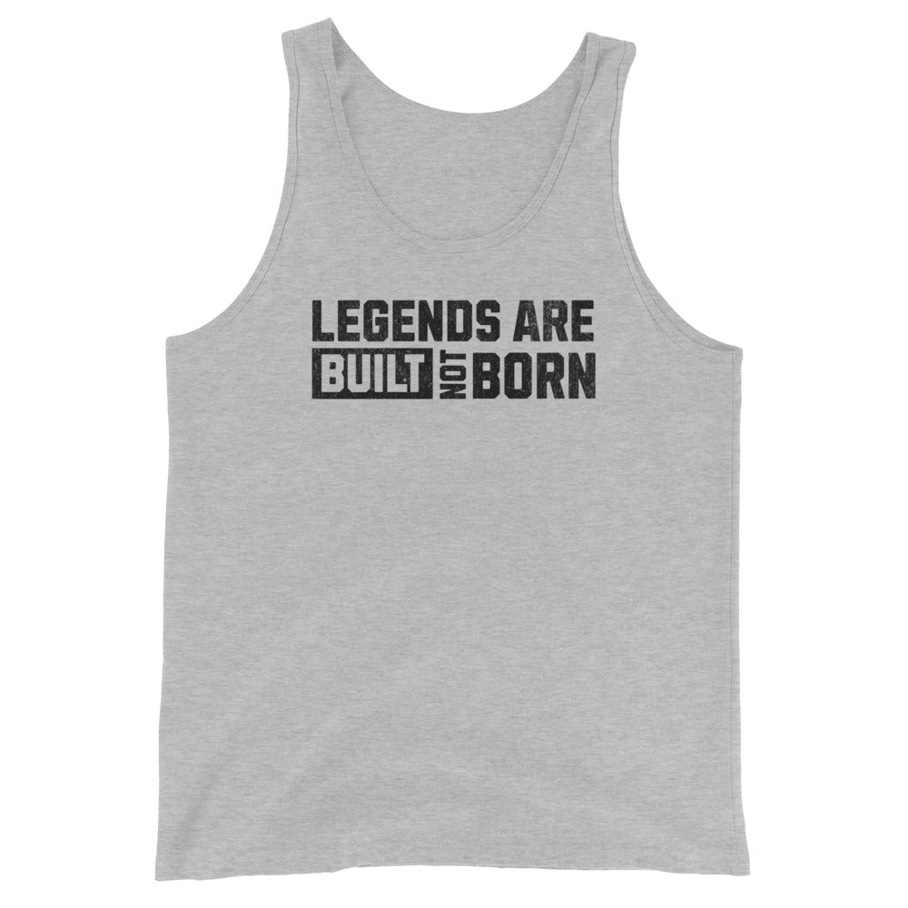 Legends Are Built Not Born - Tank-Fortem Apparel