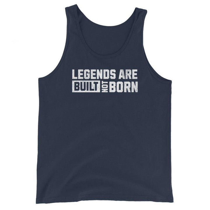 Legends Are Built Not Born - Tank-Fortem Apparel