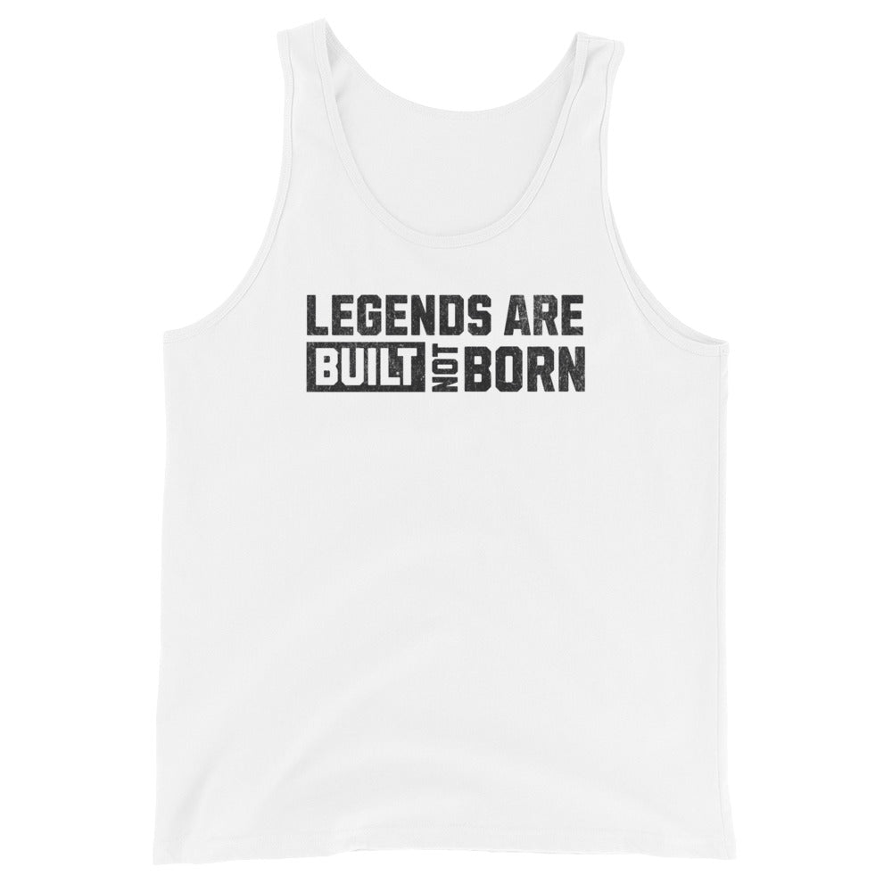 Legends Are Built Not Born - Tank-Fortem Apparel