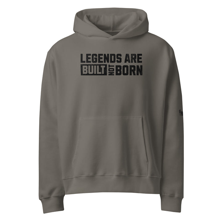 Legends Are Built Not Born Oversized heavyweight hoodie-Fortem Apparel