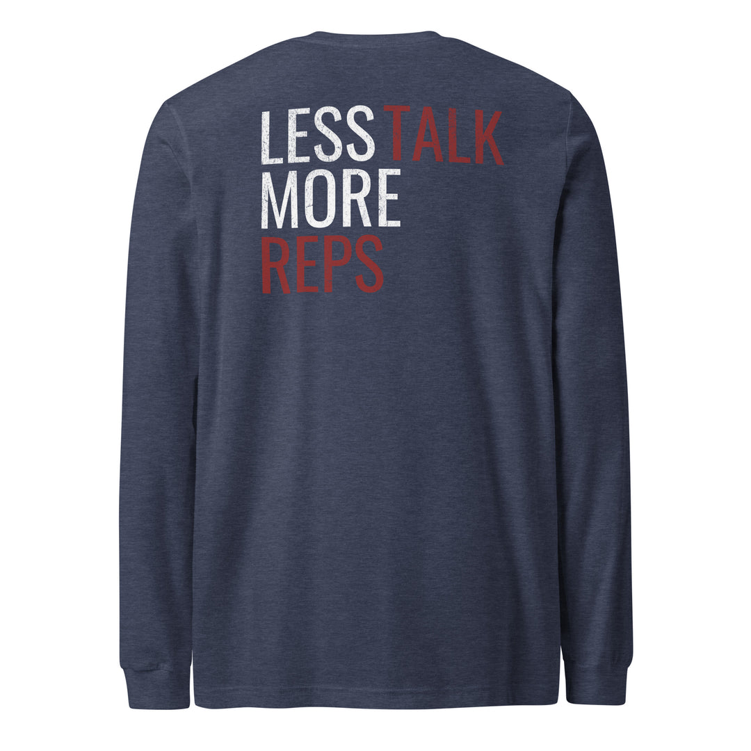Less Talk - Long Sleeve Tee-Fortem Apparel